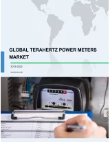 Global Terahertz Power Meter Market 2018-2022